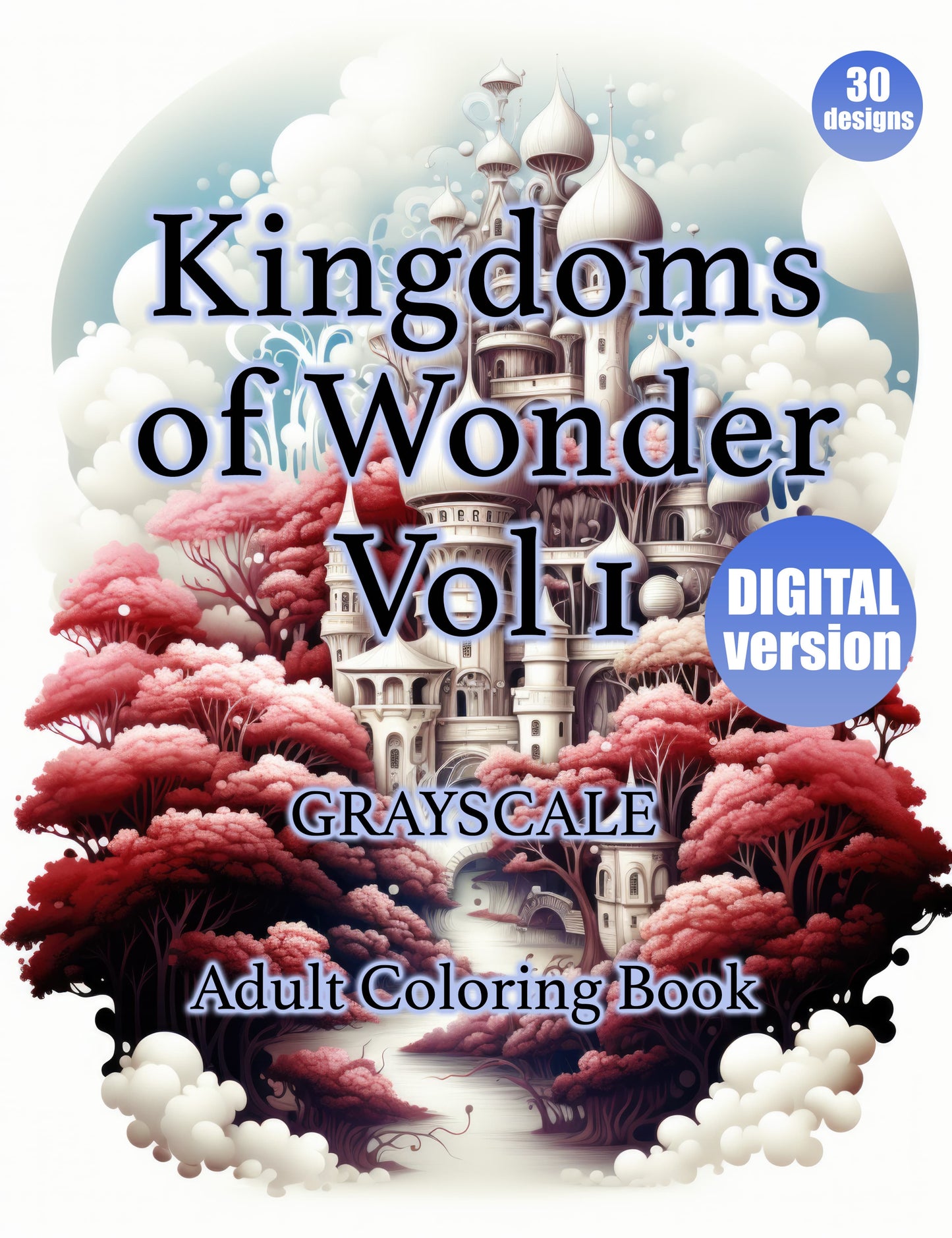 Kingdoms of Wonder Vol 1 | Digital Grayscale Adult Coloring Book | Magical Palace Cities | 30 Fantasy Images